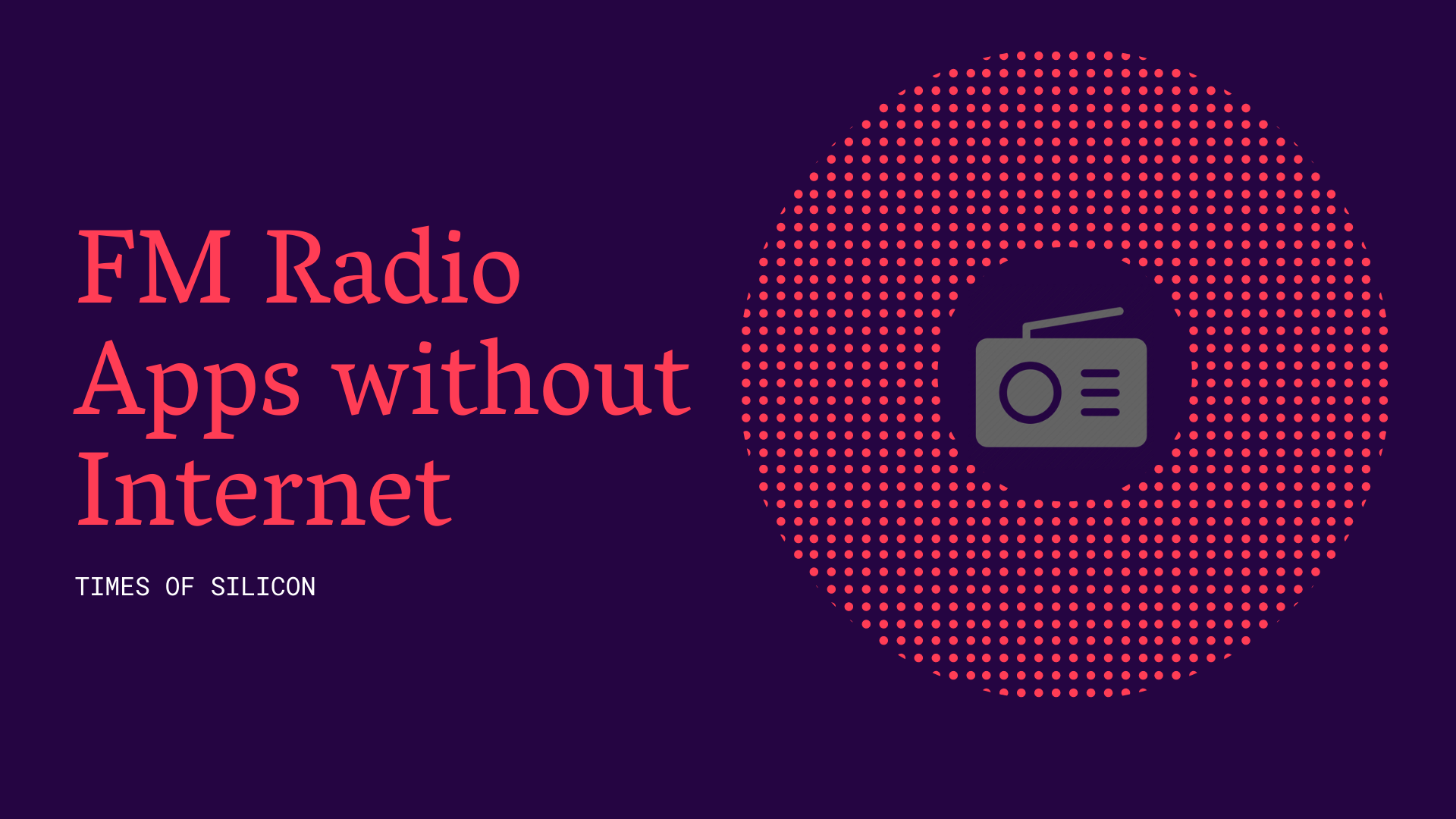 FM Radio Apps without Internet