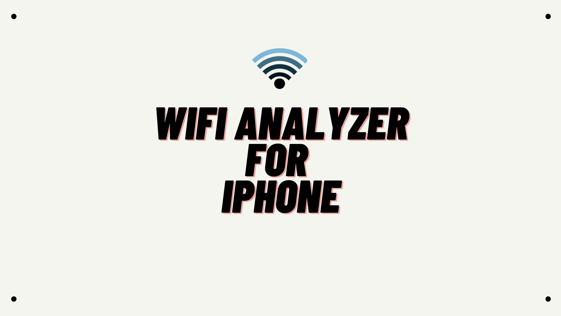 Wifi Analyzer for iphone
