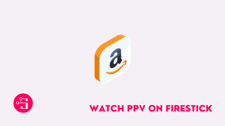 how to watch ppv on firestick